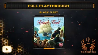 Black Fleet ... Full Playthrough by the Crabby Dice