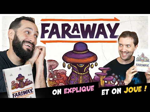 Faraway, on explique et on joue (avec Corentin Lebrat)