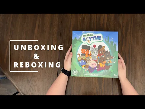 My Little Scythe Board Game - What's in the Box - Unboxing - Reboxing