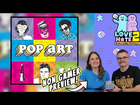 POP-ular Opinion - POP ART Is a Work of Art! (A Non-Gamer’s Preview)