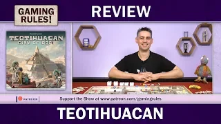 Teotihuacan - A Gaming Rules! Review