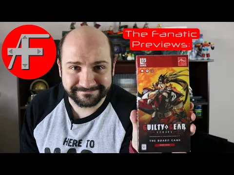 The Fanatic Previews: Guilty Gear Strive the Board Game - a bluffing-driven dueling card game by L99