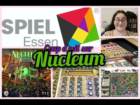 Nucleum - Essen Spiel 23 - Coup d'oeil