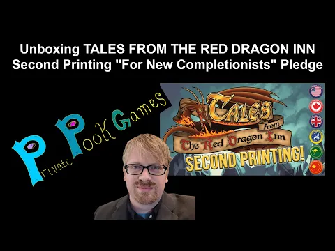 Unboxing TALES FROM THE RED DRAGON INN Second Printing "For New Completionists" Pledge