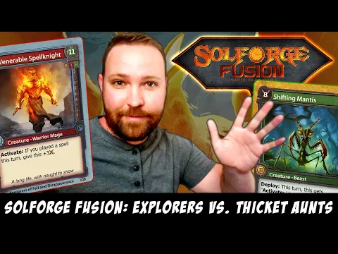SolForge Fusion, Round 2: Explorers vs. Thicket Aunts