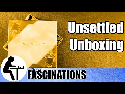 Unsettled Unboxing: Fascinations