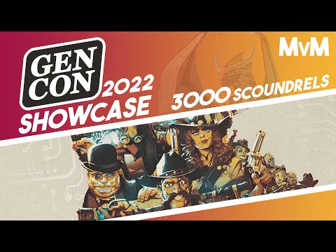 3000 Scoundrels at GenCon 2022!