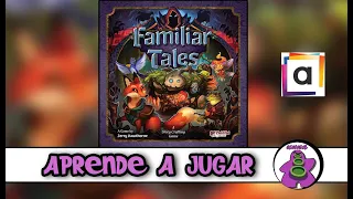 FAMILIAR TALES - Cómo se juega - TUTORIAL - Juego de Mesa