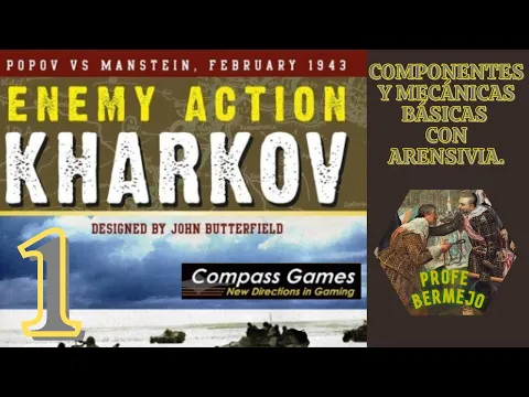 Enemy Action Kharkov (1). J. Butterfield. Componentes y mecánicas básicas con Arensivia.
