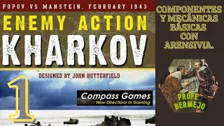 Enemy Action Kharkov (1). J. Butterfield. Componentes y mecánicas básicas con Arensivia.