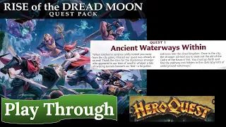 HeroQuest: Rise of the Dread Moon: Ancient Waterways Within