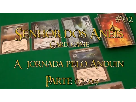 Senhor dos Anéis: A jornada pelo Anduin #2 - Parte 02/05