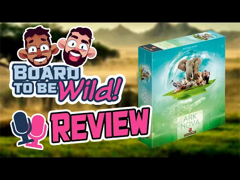 Board to be Wild Reviews: Ark Nova | Boardgame