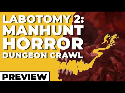 Lobotomy 2: Manhunt - A Nightmare in a Board Game