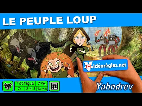 Vidéorègle Jeu de Société " LE PEUPLE LOUP " par Yahndrev (#776)