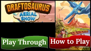 Draftosaurus: Aerial Show - Play Through & How to Play