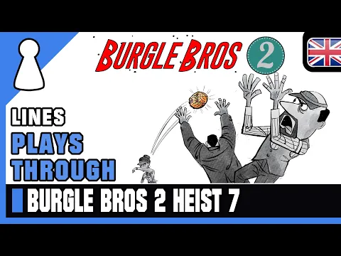 Lines plays through Burgle Bros 2 - Heist 7