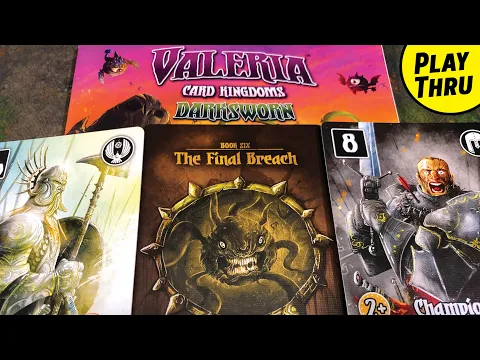 Book 6 of the VALERIA CARD KINGDOMS DARKSWORN Campaign | Solo Playthrough | the Final Breach