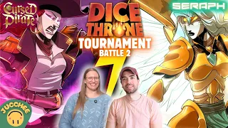 Dice Throne TOURNAMENT | Cursed Pirate vs Seraph [Battle 2] | Playthrough