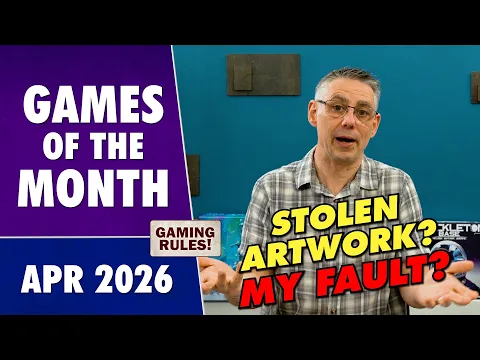 Games of the Month VLOG - April 2026