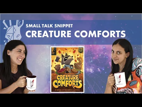 Creature Comforts | Quick Review | Small Talk Snippet
