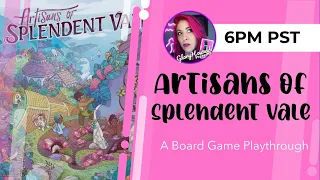 Artisans of Splendent Vale! Should you play?
