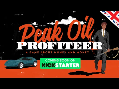 Peak Oil Profiteer Kickstarter campaign page unveil