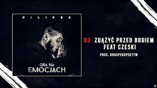 Filipek ft. Czeski - Zdążyć przed Bogiem (prod. Mihtal, cuty DJ Nambear)