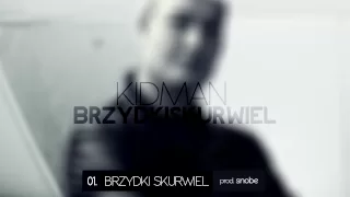 Kidman - Brzydki skurwiel