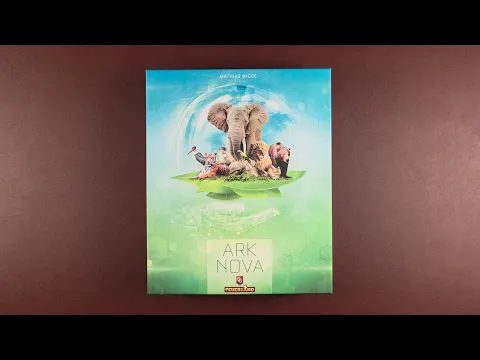 Ark Nova — Unboxing & Immersive Overview