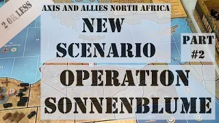 Axis and Allies North Africa New Scenario - Operation Sonnenblume - Gameplay Part 2
