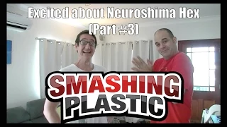 Smashing Plastic are Excited about Neuroshima Hex #3