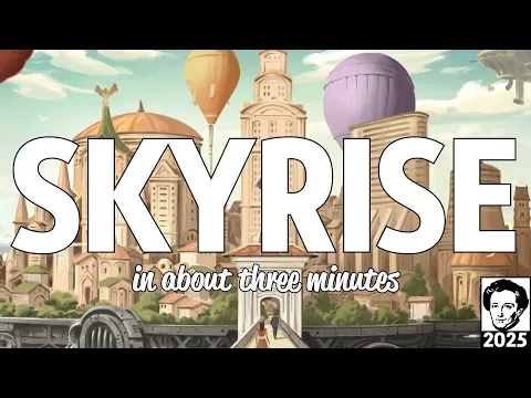 Skyrise in about 3 minutes