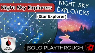 Playthrough | Night Sky Explorers (Star Explorer)