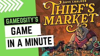 Game in a Minute: Thief's Market
