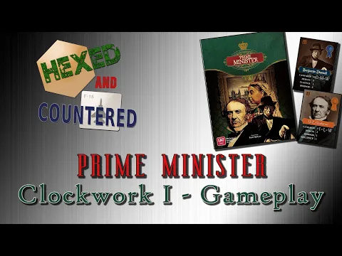 Prime Minister - Clockwork I Gameplay Example