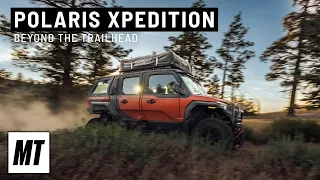 Polaris XPEDITION Beyond the Trailhead | MotorTrend