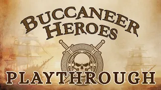 Buccaneer Heroes Print & Play Full Playthrough with Rules Explained