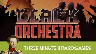 Black Orchestra in about 3 Minutes