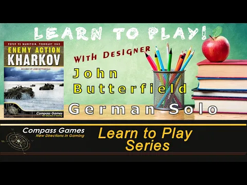Compass Games Learn to Play 18: Enemy Action: Kharkov - German Solo