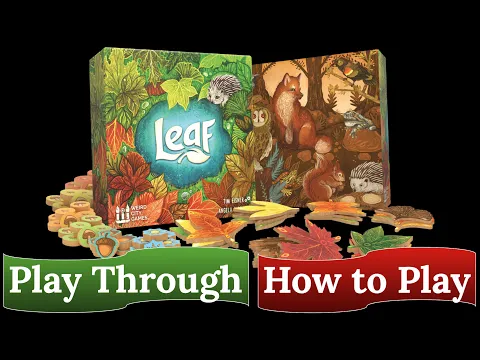 Leaf: How to Play & Play Through