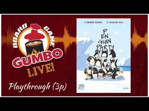 Penguin Party - playthrough (3p)