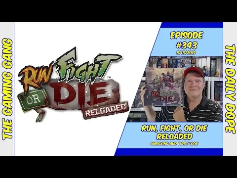 Run, Fight, or Die: Reloaded - Unboxing and First Look on The Daily Dope #343