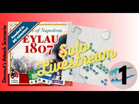 Battles of Napoleon: Eylau 1807 solo livestream 1 Scenario 3