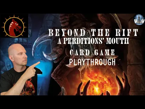 Playthrough: BEYOND THE RIFT - Perdition's Mouth Abenteuer-Kartenspiel von Dragon Dawn Productions