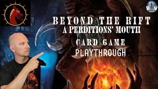 Playthrough: BEYOND THE RIFT - Perdition's Mouth Abenteuer-Kartenspiel von Dragon Dawn Productions