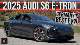 The 2025 Audi S6 e-tron Is An Ambitious Upscale Sporty Sedan With Next Level Tech & Speed