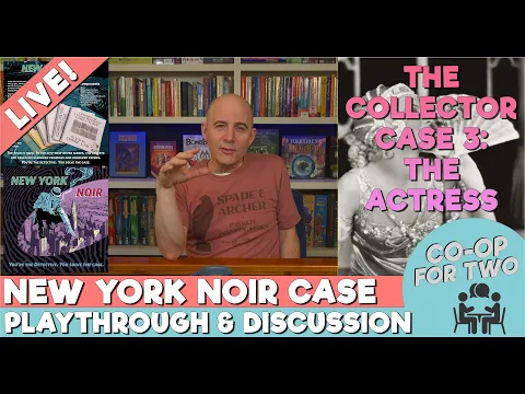 New York Noir - The Collector Case 3 - The Actress - Live playtest - Session 5
