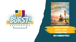 Board Game Breakdown BURST - Terraforming Mars: Ares Expedition (Solo Mode)