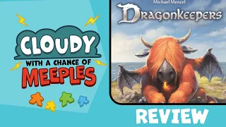 Dragonkeepers Review - Cloudy with a Chance of Meeples